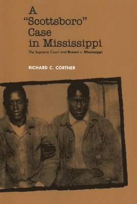 Richard C. Cortner - Scottsboro Case in Mississippi, Häftad