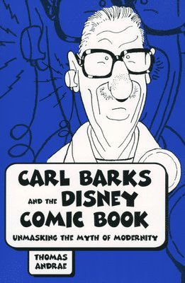 bokomslag Carl Barks and the Disney Comic Book