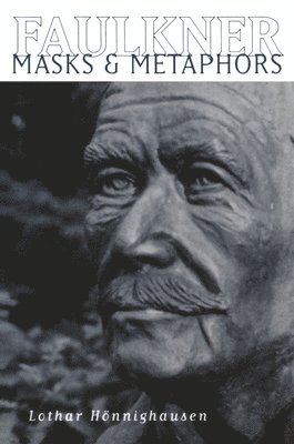 Lothar Honnighausen, Lothar Hannighausen, Lothar H. Nnighausen - Faulkner, Häftad