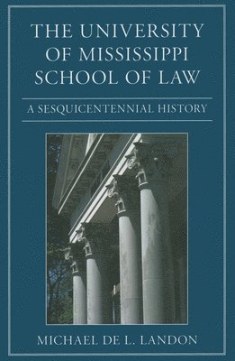 The University of Mississippi School of Law 1