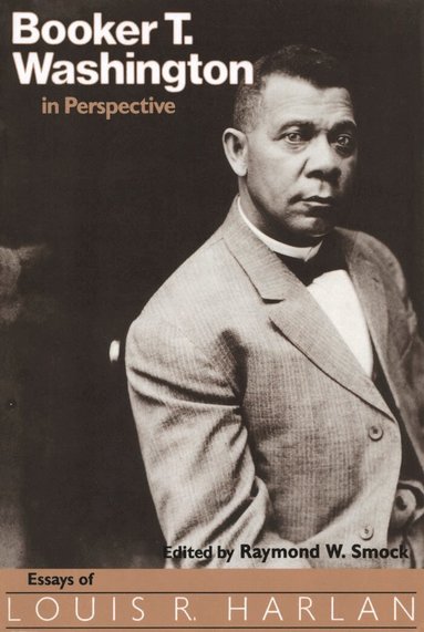 Raymond Smock - Booker T. Washington in Perspective, Häftad