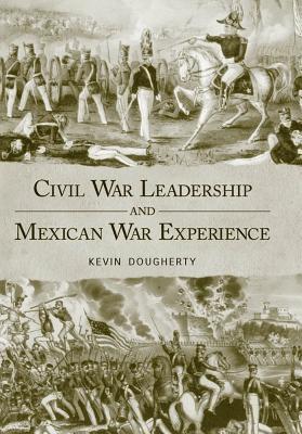 bokomslag Civil War Leadership and Mexican War Experience