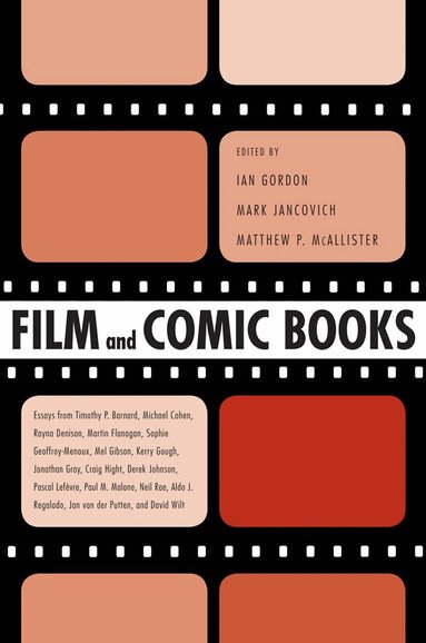 Ian Gordon, Mark Jancovich, Matthew P. McAllister - Film and Comic Books, Häftad