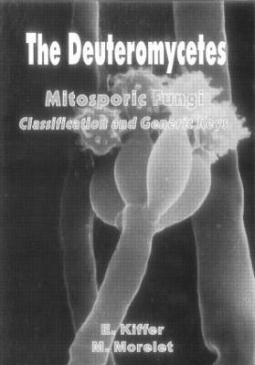 The Deuteromycetes - Mitosporic Fungi 1