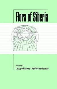bokomslag Flora of Siberia, Vol. 1
