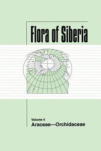 bokomslag Flora of Siberia, Vol. 4