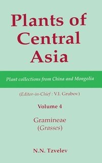 bokomslag Plants of Central Asia - Plant Collection from China and Mongolia, Vol. 4