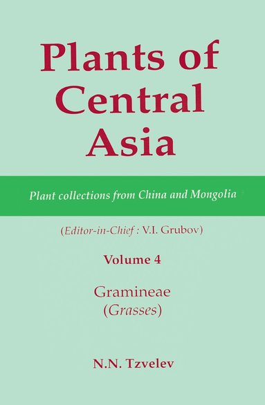 bokomslag Plants of Central Asia - Plant Collection from China and Mongolia, Vol. 4