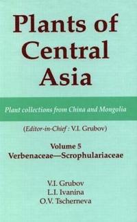 bokomslag Plants of Central Asia - Plant Collection from China and Mongolia, Vol. 5