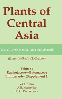 bokomslag Plants of Central Asia - Plant Collection from China and Mongolia, Vol. 6