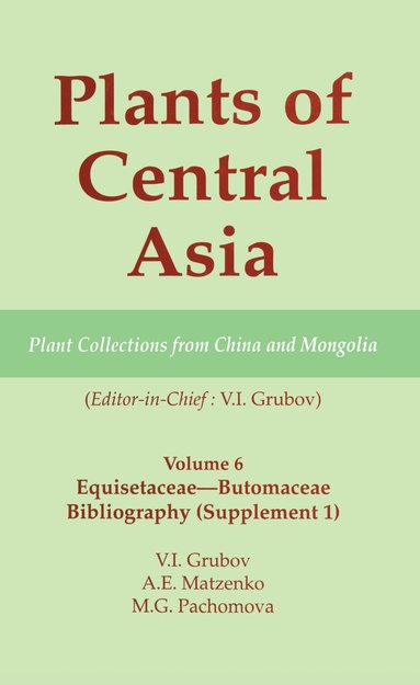 bokomslag Plants of Central Asia - Plant Collection from China and Mongolia, Vol. 6