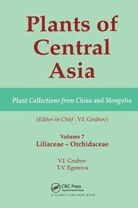 bokomslag Plants of Central Asia - Plant Collection from China and Mongolia, Vol. 7