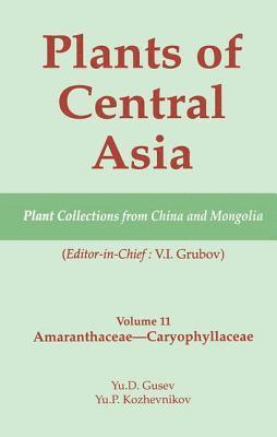 Plants of Central Asia - Plant Collection from China and Mongolia Vol. 11 1