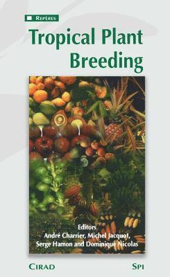 bokomslag Tropical Plant Breeding