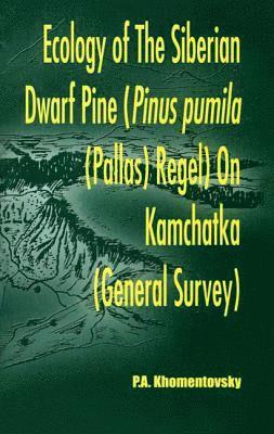 bokomslag Ecology of Siberian Dwarf Pine Pinus Pumila (Pallas) Regel in Kamchatka