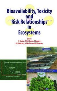 bokomslag Bioavailability, Toxicity, and Risk Relationship in Ecosystems