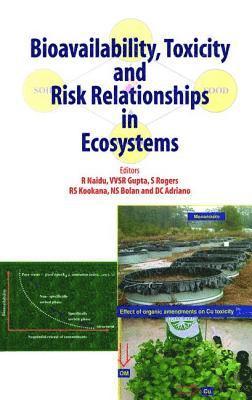 Bioavailability, Toxicity, and Risk Relationship in Ecosystems 1