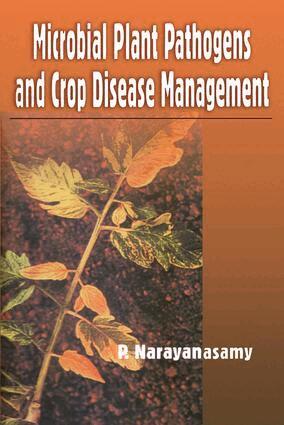 P Narayanasamy - Microbial Plant Pathogens and Crop Disease Management, Inbunden