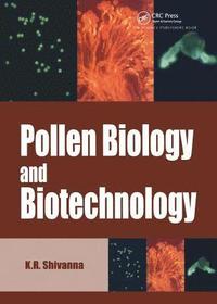 bokomslag Pollen Biology and Biotechnology