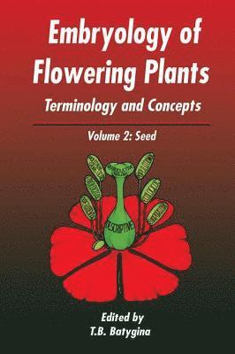 bokomslag Embryology of Flowering Plants: Terminology and Concepts, Vol. 2