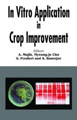 In Vitro Application in Crop Improvement 1