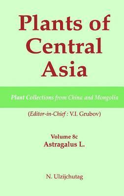 bokomslag Plants of Central Asia - Plant Collection from China and Mongolia, Vol. 8c