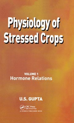 Physiology of Stressed Crops, Vol. 1 1