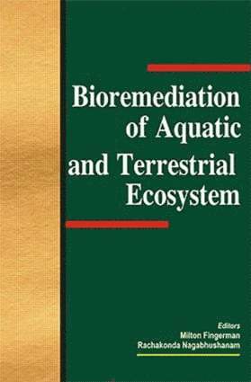 bokomslag Bioremediation of Aquatic and Terrestrial Ecosystems