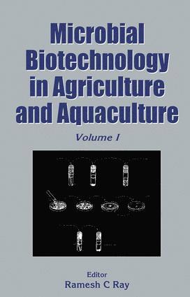 Microbial Biotechnology in Agriculture and Aquaculture, Vol. 1 1