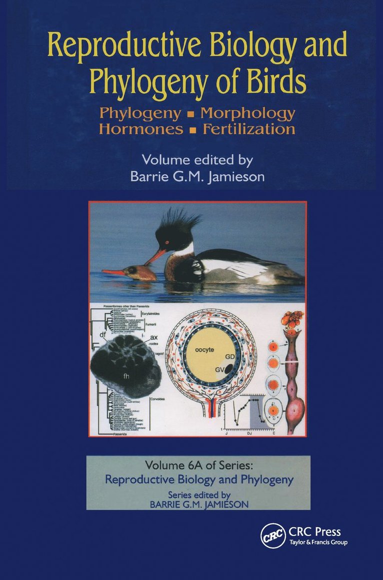 Reproductive Biology and Phylogeny of Birds, Part A 1