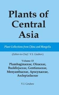 bokomslag Plants of Central Asia - Plant Collection from China and Mongolia Vol. 13