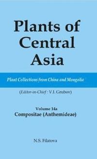 bokomslag Plants of Central Asia - Plant Collection from China and Mongolia Vol. 14A
