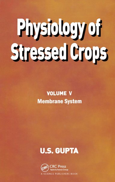 bokomslag Physiology of Stressed Crops, Vol. 5