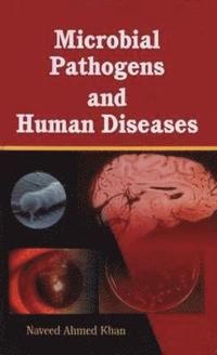 bokomslag Microbial Pathogens and Human Diseases