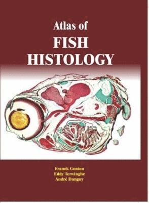 Atlas of Fish Histology 1