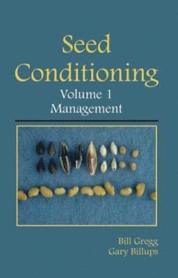 Seed Conditioning, Volume 1: Management 1