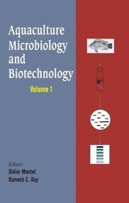 Aquaculture Microbiology and Biotechnology, Vol. 1 1