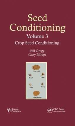 Bill R. Gregg, Gary L. Billups - Seed Conditioning, Volume 3, Inbunden
