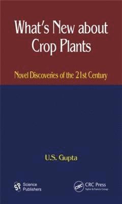 What's New About Crop Plants