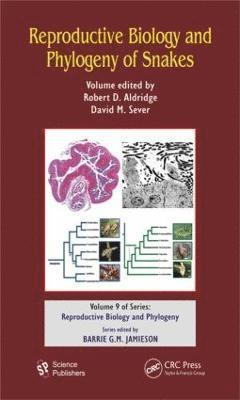 Reproductive Biology and Phylogeny of Snakes 1