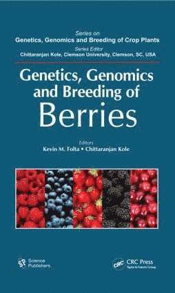 Kevin M. Folta, Chittaranjan Kole - Genetics, Genomics and Breeding of Berries, Inbunden