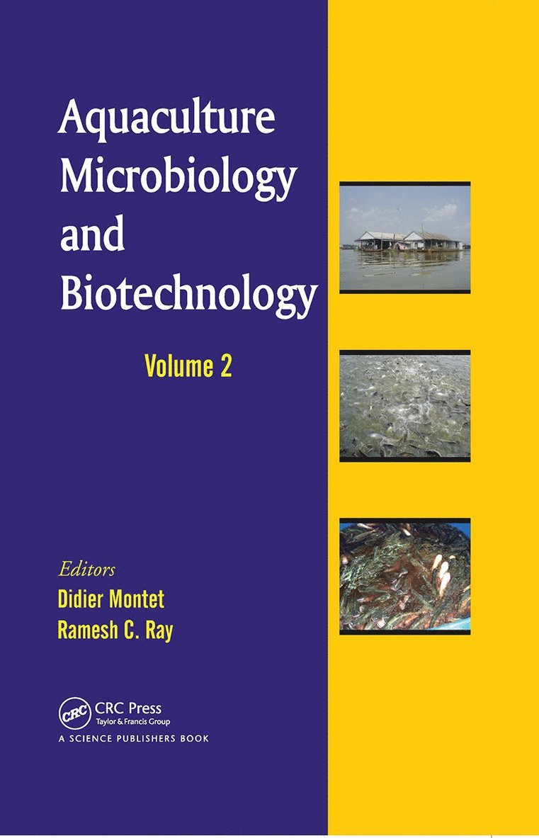 Didier Montet, Ramesh C. Ray - Aquaculture Microbiology and Biotechnology, Volume Two, Inbunden