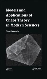 bokomslag Models and Applications of Chaos Theory in Modern Sciences