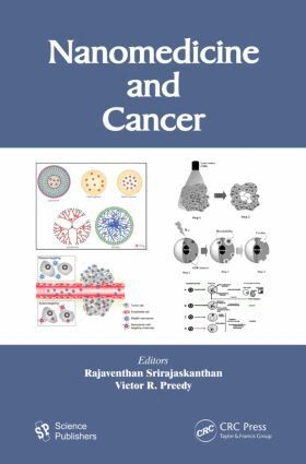 Rajaventhan Srirajaskanthan, Victor R. Preedy - Nanomedicine and Cancer, Inbunden