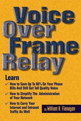 William Flanagan - Voice Over Frame Relay, Häftad