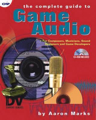 bokomslag The Complete Guide to Game Audio