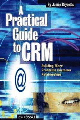 A Practical Guide to CRM 1