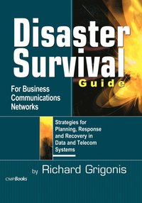bokomslag Disaster Survival Guide for Business Communications Networks