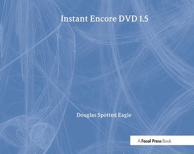 Douglas Spotted Eagle - Instant Encore DVD 1.5, Häftad