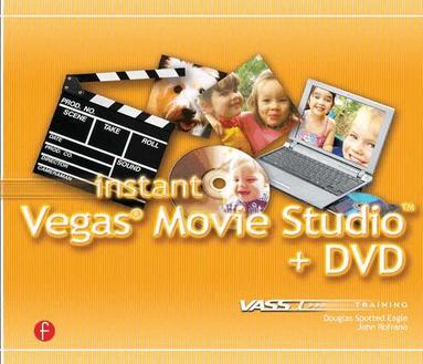 Douglas Spotted Eagle - Instant Vegas Movie Studio +DVD, Häftad